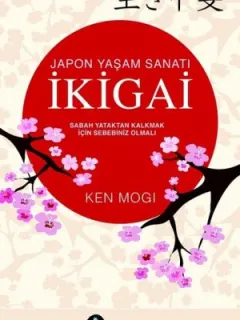 İkigai-Japon Yaşam Sanatı