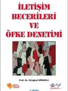 İletişim Becerileri ve Öfke Denetimi