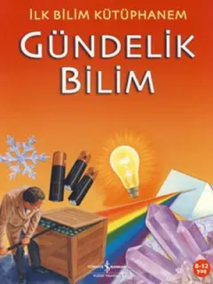 İlk Bilim Kütüphanem - Gündelik Bilim