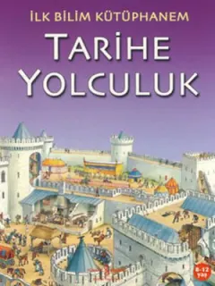 İlk Bilim KütüpHanem-Tarihe Yolculu