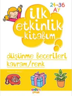 İlk Etkinlik Kitabım - Düşünme Becerileri Kavram - Renk