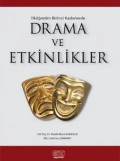 İlk Öğretim Birinci Kademede Drama ve Etkinlikler