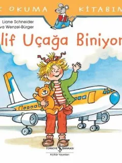 İlk Okuma Kitabım-Elif Uçağa Biniyor
