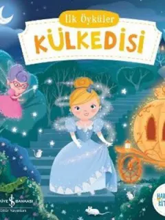İlk Öyküler Külkedisi - Hareketli Kitaplar