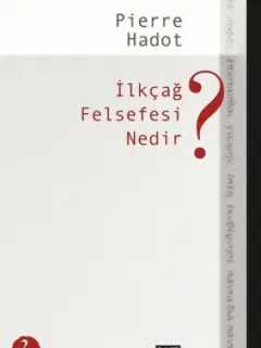 İlkçağ Felsefesi Nedir?