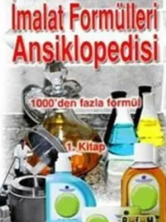 İmalat Formülleri Ansiklopedisi 1. Kitap