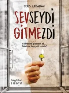 İmzalı-Sevseydi Gitmezdi