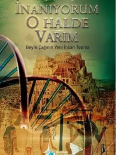 İnanıyorum O Halde Varım