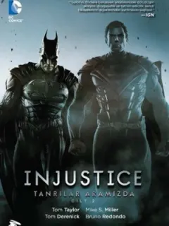 Injustice Cilt 2 - Tanrılar Aramızda