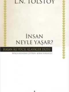İnsan Neyle Yaşar? - Hasan Ali Yücel Klasikleri
