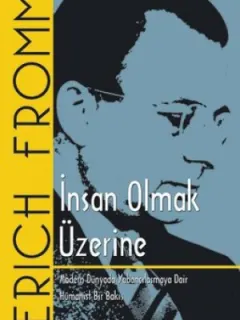 İnsan Olmak Üzerine