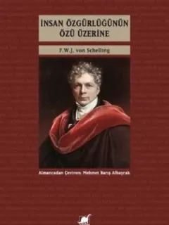 İnsan Özgürlüğünün Özü Üzerine