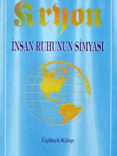İnsan Ruhunun Simyası - Kryon-3
