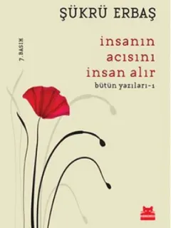 İnsanın Acısını İnsan Alır