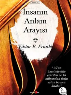 İnsanın Anlam Arayışı