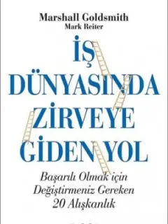 İş Dünyasında Zirveye Giden Yol