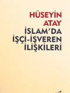 İslam'da İşçi - İşveren İlişkileri