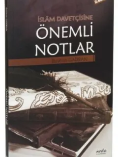 İslam Davetçisine Önemli Notlar