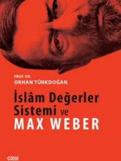 İslam Değerler Sistemi ve Max Weber