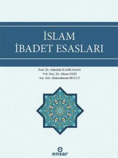 İslam İbadet Esasları