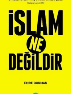 İslam Ne Değildir