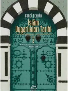 İslam Uygarlıkları Tarihi Cilt 2