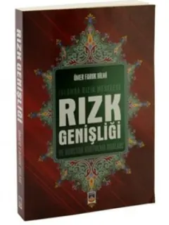 İslamda Rızık Meselesi Rızk Genişliği ve Borçtan Kurtulma Yolları