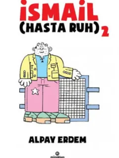 İsmail - Hasta Ruh 2