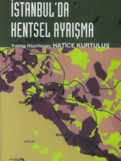 İstanbul'da Kentsel Ayrışma