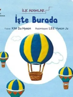 İşte Burada-İlk Adımlar