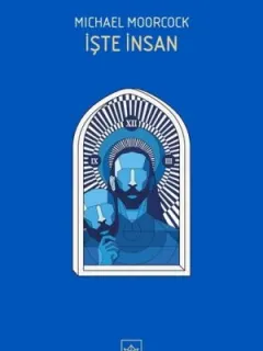 İşte İnsan