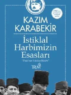 İstiklal Harbimizin Esasları