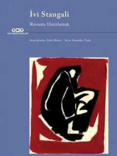 İvi Stangali-Ressamı Hatırlamak