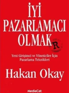 İyi Pazarlamacı Olmak