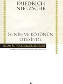 İyinin ve Kötünün Ötesinde - Gelecekteki Bir Felseye Giriş