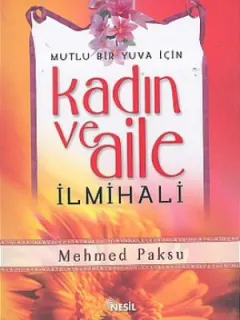 Kadın ve Aile İlmihali Mutlu Bir Yu