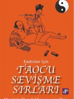 Kadınlar İçin Taocu Sevişme Sırları