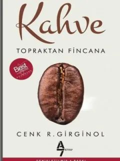 Kahve-Topraktan Fincana