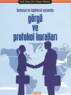 Kamusal ve Toplumsal Yaşamda Görgü ve Protokol Kuralları