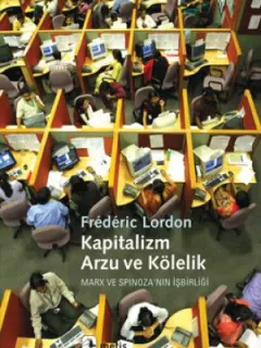 Kapitalizm, Arzu ve Kölelik