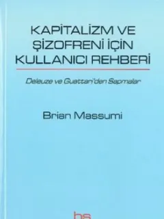 Kapitalizm ve Şizofreni için Kullanıcı Rehberi