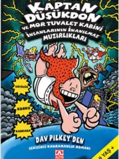 Kaptan Düşükdon ve Mor Tuvalet Kabini İnsanlarının İnanılmaz Muzırlıkları