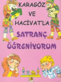 Karagöz ve Hacivatla Satranç Öğreniyorum
