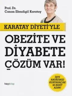 Karatay Diyeti'yle Obezite ve Diyabete Çözüm Var!
