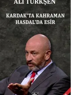 Kardak'ta Kahraman Hasdal'da Esir