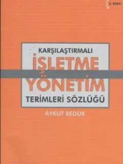 Karşılaştırmalı İşletme - Yönetim Terimleri Sözlüğü