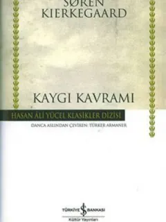 Kaygı Kavramı - Hasan Ali Yücel Klasikleri