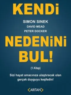 Kendi Nedenini Bul! 1.Kitap