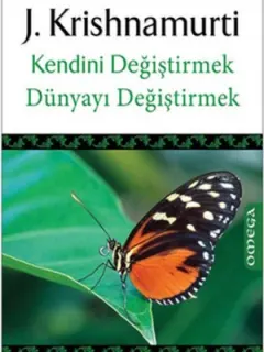 Kendini Değiştirmek Dünyayı Değiştirmek