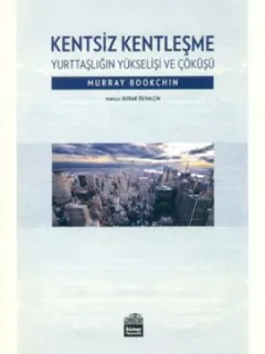 Kentsiz Kentleşme